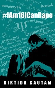 I am 16 I can Rape, my first novel